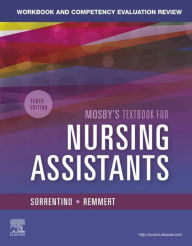 Title: Workbook and Competency Evaluation Review for Mosby's Textbook for Nursing Assistants - E-Book, Author: Sheila A. Sorrentino PhD