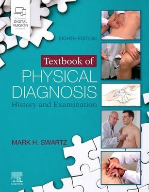 Textbook of Physical Diagnosis: History and Examination / Edition 8