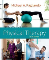 Title: Introduction to Physical Therapy, Author: Michael A. Pagliarulo PT