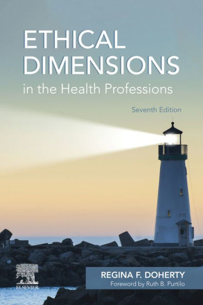 Ethical Dimensions in the Health Professions - E-Book: Ethical Dimensions in the Health Professions - E-Book