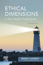 Ethical Dimensions in the Health Professions - E-Book: Ethical Dimensions in the Health Professions - E-Book