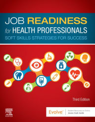 Title: Job Readiness for Health Professionals - E-Book: Job Readiness for Health Professionals - E-Book, Author: Elsevier Inc