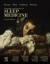 Title: Kryger's Principles and Practice of Sleep Medicine, Author: Meir H. Kryger MD. FRCPC