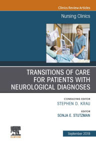 Title: Transitions of Care for Patients with Neurological Diagnoses, Author: Sonja Stutzman