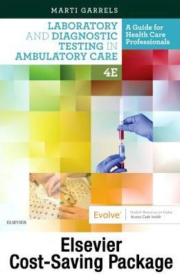 Laboratory and Diagnostic Testing in Ambulatory Care - Text and Workbook Package: A Guide for Health Care Professionals / Edition 4