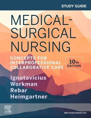 Study Guide for Medical-Surgical Nursing: Concepts for Interprofessional Collaborative Care / Edition 10