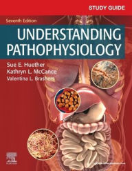 Title: Study Guide for Understanding Pathophysiology / Edition 7, Author: Sue E. Huether MS