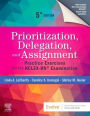 Prioritization, Delegation, and Assignment: Practice Exercises for the NCLEX-RN® Examination