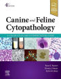 Canine and Feline Cytopathology - E-Book: A Color Atlas and Interpretation Guide