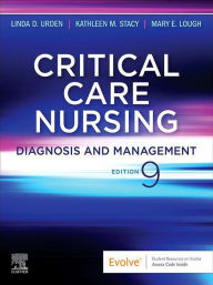 Title: Critical Care Nursing - E-Book: Critical Care Nursing - E-Book, Author: Linda D. Urden DNSc