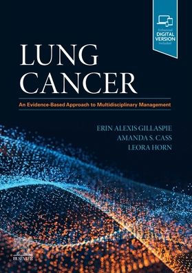 Lung Cancer: An Evidence-Based Approach to Multidisciplinary Management