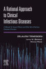 A Rational Approach to Clinical Infectious Diseases: A Manual for House Officers and Other Non-Infectious Diseases Clinicians