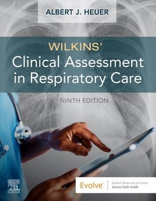 Wilkins' Clinical Assessment Respiratory Care