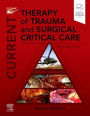 Current Therapy of Trauma and Surgical Critical Care