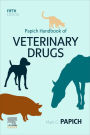 Papich Handbook of Veterinary Drugs - E-Book: Papich Handbook of Veterinary Drugs - E-Book