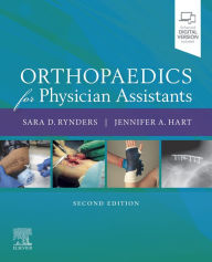 Title: Orthopaedics for Physician Assistants E- Book: Orthopaedics for Physician Assistants E- Book, Author: Sara D Rynders MPAS