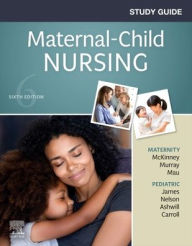 Title: Study Guide for Maternal-Child Nursing, Author: Emily Slone McKinney MSN