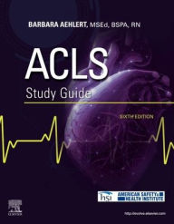 Title: ACLS Study Guide, Author: Barbara J Aehlert MSEd
