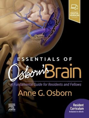 Essentials of Osborn's Brain: A Fundamental Guide for Residents and Fellows