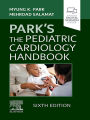 Park's The Pediatric Cardiology Handbook - E-Book: Park's The Pediatric Cardiology Handbook - E-Book