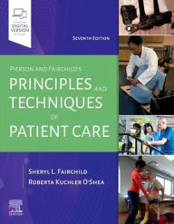 Title: Pierson and Fairchild's Principles & Techniques of Patient Care, Author: Sheryl L. Fairchild BS