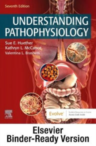 Title: Understanding Pathophysiology - Binder Ready / Edition 7, Author: Sue E. Huether MS