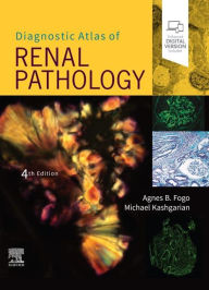 Title: Diagnostic Atlas of Renal Pathology E-Book, Author: Agnes B. Fogo MD