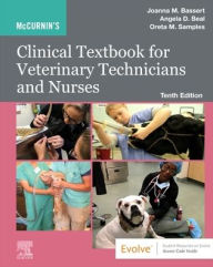 Title: McCurnin's Clinical Textbook for Veterinary Technicians and Nurses, Author: Joanna M. Bassert VMD