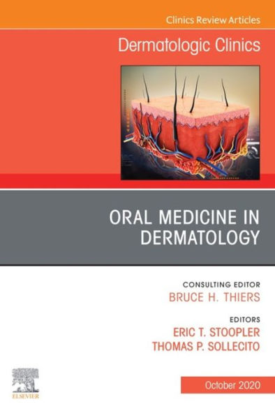 Oral Medicine in Dermatology, An Issue of Dermatologic Clinics