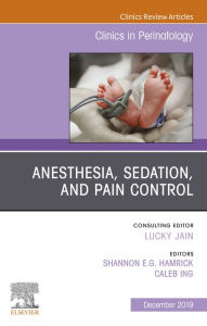 Title: Anesthesia, Sedation, and Pain control, Author: Shannon E.G. Hamrick MD