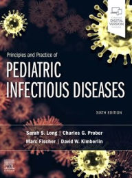 Title: Principles and Practice of Pediatric Infectious Diseases, Author: Sarah S. Long MD