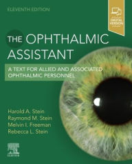 Free ebooks for downloading in pdf format The Ophthalmic Assistant: A Text for Allied and Associated Ophthalmic Personnel by Harold A. Stein MD, MSC, FRCS, DOMS, Raymond M. Stein MD, FRCS, Melvin I. Freeman MD, FACS, Rebecca Stein MBCHB in English  9780323757546
