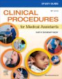 Study Guide for Clinical Procedures for Medical Assistants - E-Book: Study Guide for Clinical Procedures for Medical Assistants - E-Book