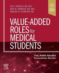 Title: Value-Added Roles for Medical Students, Author: Jed D. Gonzalo MSc