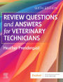Review Questions and Answers for Veterinary Technicians E-Book: Review Questions and Answers for Veterinary Technicians E-Book
