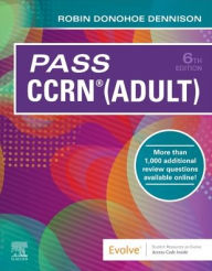 Top downloaded books on tape Pass CCRN(R) (Adult) 9780323761505 by Robin Donohoe Dennison DNP, CNE, NEA-BC, NPD-BC CHM
