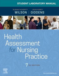 Title: Student Laboratory Manual for Health Assessment for Nursing Practice, Author: Susan Fickertt Wilson PhD