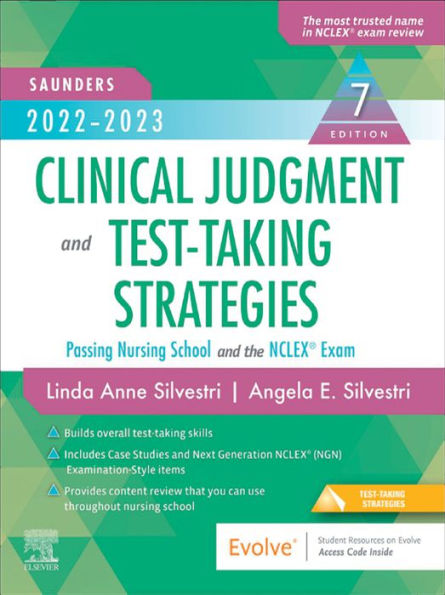 2022-2023 Clinical Judgment and Test-Taking Strategies - E-Book: Passing Nursing School and the NCLEX Exam