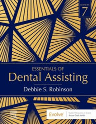 Title: Essentials of Dental Assisting, Author: Debbie S. Robinson CDA