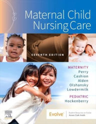 Title: Maternal Child Nursing Care, Author: Shannon E. Perry RN