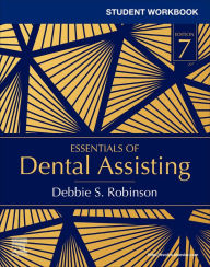 Title: Student Workbook for Essentials of Dental Assisting - E-Book, Author: Debbie S. Robinson CDA