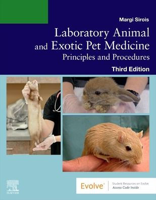 Laboratory Animal and Exotic Pet Medicine: Principles Procedures