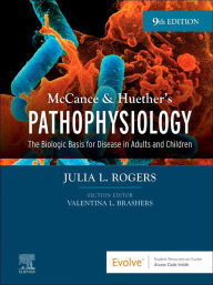 Title: McCance & Huether's Pathophysiology - E-Book: The Biologic Basis for Disease in Adults and Children, Author: APRN Rogers DNP