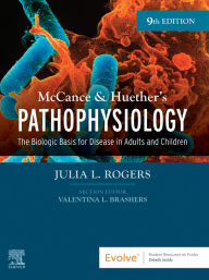 Title: McCance & Huether's Pathophysiology - E-Book: The Biologic Basis for Disease in Adults and Children, Author: APRN Rogers DNP
