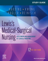 Title: Study Guide for Lewis's Medical-Surgical Nursing: Assessment and Management of Clinical Problems, Author: Mariann M. Harding PhD