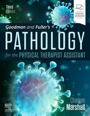 Goodman and Fuller's Pathology for the Physical Therapist Assistant