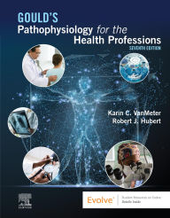 Title: Pathophysiology for the Health Professions E- Book, Author: Karin C. VanMeter PhD