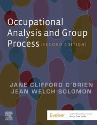 Title: Occupational Analysis and Group Process, Author: Jane Clifford O'Brien PHD