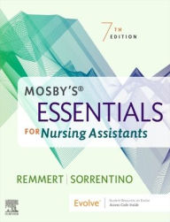 Title: Mosby's Essentials for Nursing Assistants, Author: Leighann Remmert MS