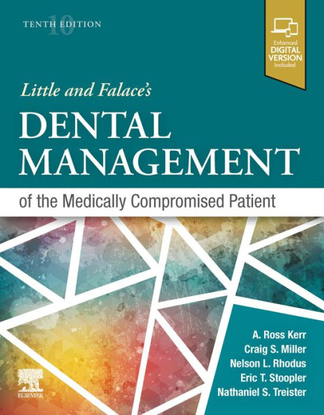 Little and Falace's Dental Management of the Medically Compromised Patient - E-Book: Little and Falace's Dental Management of the Medically Compromised Patient - E-Book